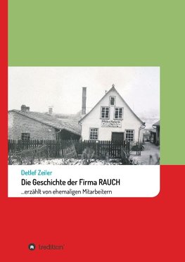 Die Geschichte der Firma Rauch