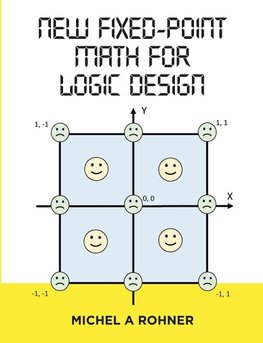 New Fixed-Point Math for Logic Design