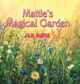 Mattie's Magical Garden