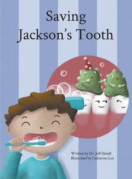 Saving Jackson's Tooth