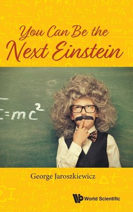 You Can Be the Next Einstein