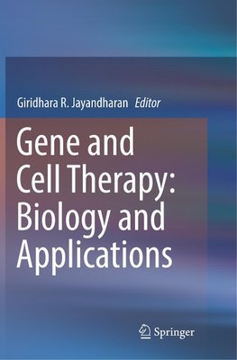 Gene and Cell Therapy: Biology and Applications