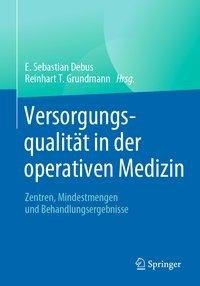 Versorgungsqualität in der operativen Medizin