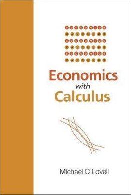 Lovell, M: Economics With Calculus