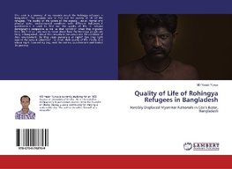 Quality of Life of Rohingya Refugees in Bangladesh