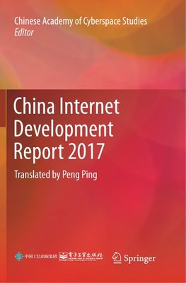 China Internet Development Report 2017