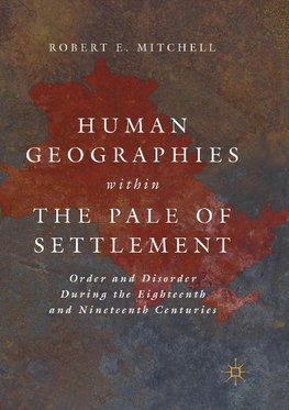 Human Geographies Within the Pale of Settlement