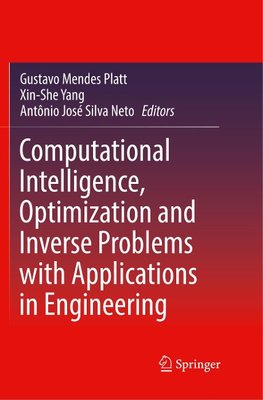 Computational Intelligence, Optimization and Inverse Problems with Applications in Engineering