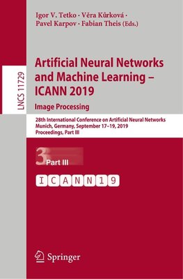 Artificial Neural Networks and Machine Learning - ICANN 2019: Image Processing