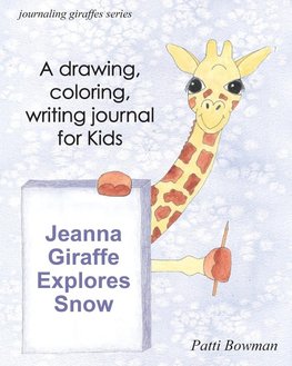 Jeanna Giraffe Explores Snow