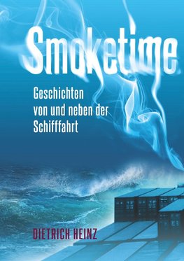 Smoketime - Geschichten von und neben der Seefahrt