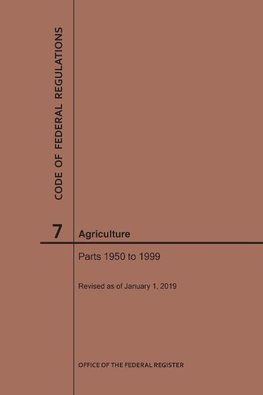 Code of Federal Regulations Title 7, Agriculture, Parts 1950-1999, 2019