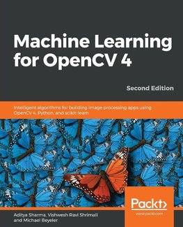 Machine Learning for OpenCV 4- Second Edition