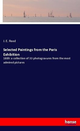 Selected Paintings from the Paris Exhibition