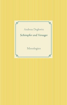 Schimpfer und Versager