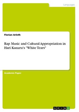 Rap Music and Cultural Appropriation in Hari Kunzru's "White Tears"