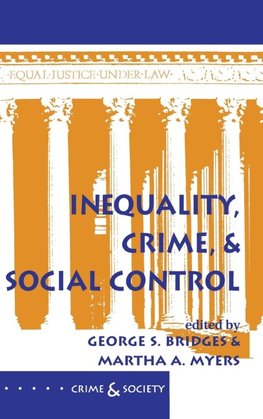 Inequality, Crime, And Social Control