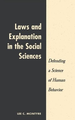 Laws And Explanation In The Social Sciences