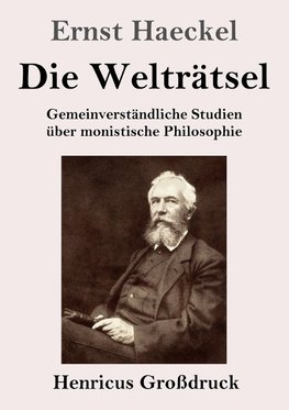 Die Welträtsel (Großdruck)