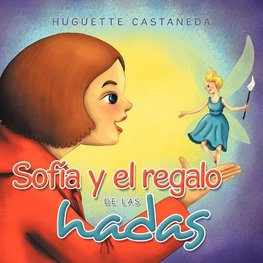 Sofía y el regalo de las hadas