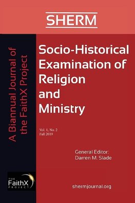 Socio-Historical Examination of Religion and Ministry, Volume 1, Issue 2