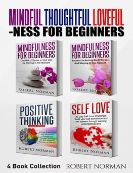 Mindfulness for Beginners, Positive Thinking, Self Love