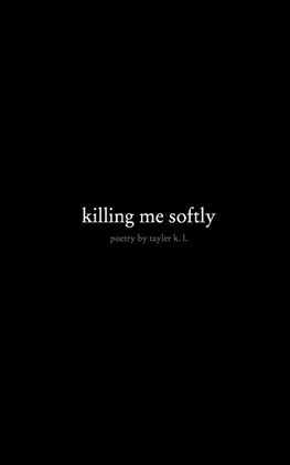 killing me softly