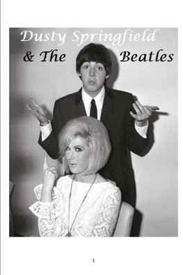 Dusty Springfield and The Beatles