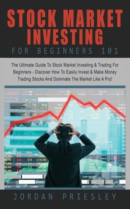 Stock Market Investing For Beginners 101