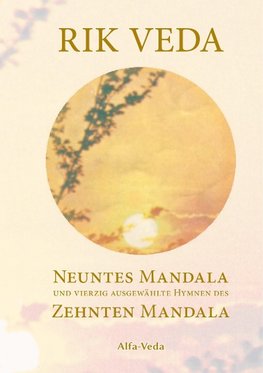 Rik Veda Neuntes und Zehntes Mandala