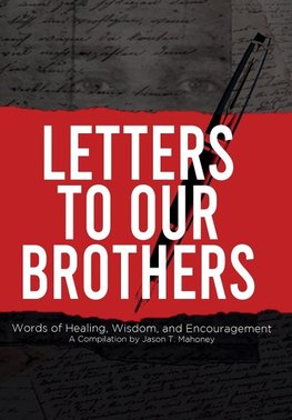 Mahoney, J: Letters To Our Brothers