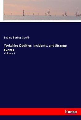 Yorkshire Oddities, Incidents, and Strange Events