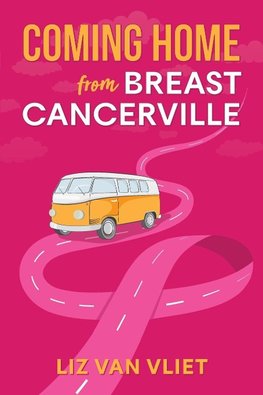 Coming Home from Breast Cancerville