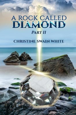 A Rock Called Diamond Part II