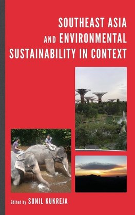 Southeast Asia and Environmental Sustainability in Context