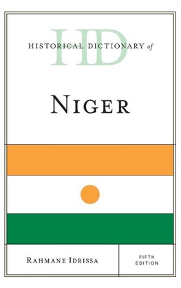 Historical Dictionary of Niger, Fifth Edition