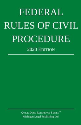 Federal Rules of Civil Procedure; 2020 Edition