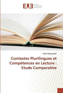 Contextes Plurilingues et Compétences en Lecture : Etude Comparative