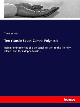 Ten Years in South-Central Polynesia