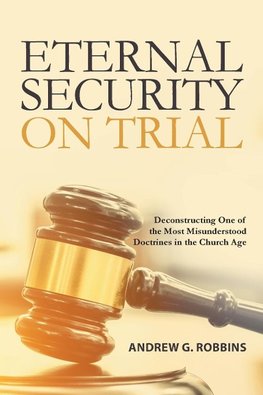 Eternal Security on Trial