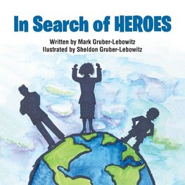 In Search of Heroes