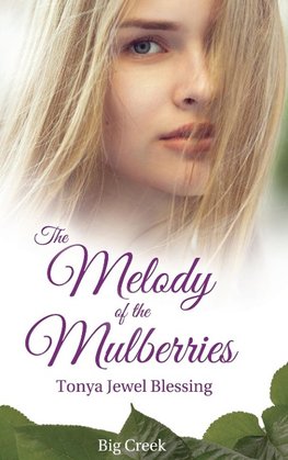 The Melody of the Mulberries