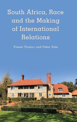 South Africa, Race and the Making of International Relations