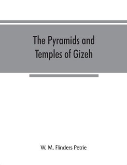 The pyramids and temples of Gizeh