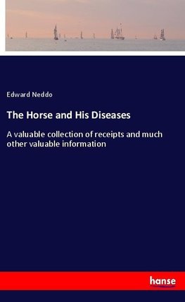 The Horse and His Diseases