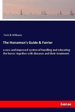 The Horseman's Guide & Farrier