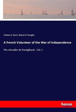 A French Volunteer of the War of Independence