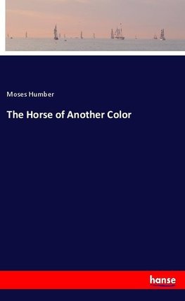 The Horse of Another Color