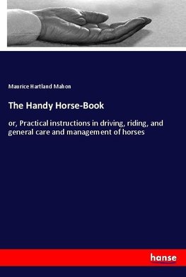 The Handy Horse-Book