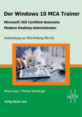 Der Windows 10 MCA Trainer-Microsoft 365 Certified Associate-Modern Desktop-Administrator-Vorbereitung zur MCA-Prüfung MD-101